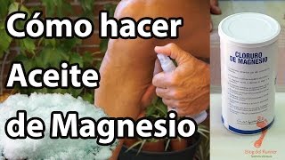 MAGNESIO Cómo hacer Aceite de Cloruro de Magnesio Propiedades Beneficios y Cómo usarlo 💚 [upl. by Deidre]