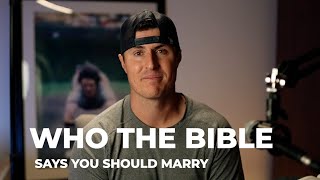 Who the Bible says you Should Marry [upl. by Kred341]