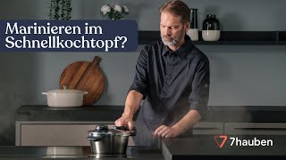 Kann ich unter Druck marinieren  Schnellkochtopf Essentials mit Torsten Kluske  7hauben [upl. by Euphemie]