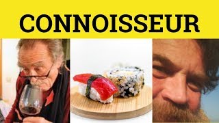 🔵 Connoisseur  Connoisseur Meaning  Connoisseur Examples  French in English [upl. by Onida61]