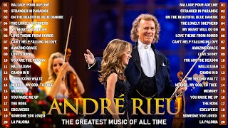 André Rieu Greatest Hits full Abum 🎸 The Best Of André Rieu Playlist 2024 🎶 Romance anonyme V15 [upl. by Durstin]