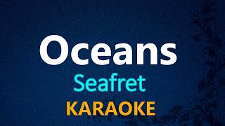 OCEANS  Seafret KARAOKE VERSION [upl. by Swanhilda]