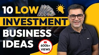 10 low Investment Business Ideas  Best Business Ideas 2023  DEEPAK BAJAJ [upl. by Ekalb194]