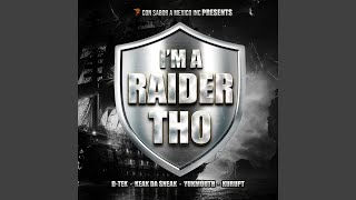 Im A Raider Tho feat Keak Da Sneak Yukmouth amp Kurupt [upl. by Sheffy]