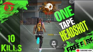 ONE TAPE 10 HEADSHOT  GARENA FREE FIRE MAX [upl. by Alejoa30]