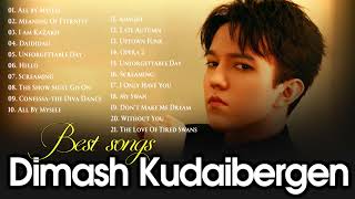 Best Of Dimash Kudaibergen  Dimash Kudaibergen Full Album Playlist 2021 [upl. by Asenav202]