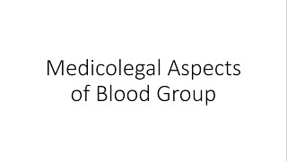 Medicolegal Aspects of Blood Group Forensic Medicine FMT [upl. by Anileuqcaj]