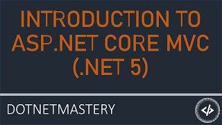 Introduction to ASPNET Core MVC NET 5  FREE COURSE [upl. by Enirol]