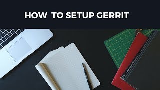 How to setup Gerrit  on Linux [upl. by Skantze]