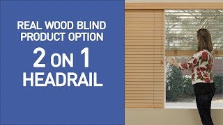 2 on 1 Headrail Wooded Blinds Demo [upl. by Akoek]