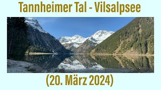 Tannheimer Tal  Vilsalpsee 20 März 2024 ￼￼ [upl. by Gala745]