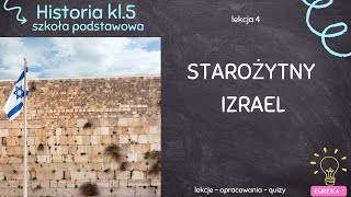 Historia klasa 5  lekcja 4  Starożytny Izrael [upl. by Allac]