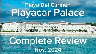 Playacar Palace Complete Review  Playa Del Carmen Mexico [upl. by Goodman]