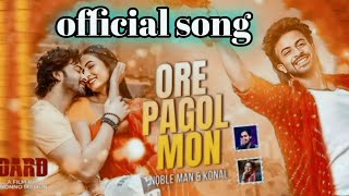 ORE PAGOL MON DOROD NEW SONG দরদ [upl. by Adnilreh]