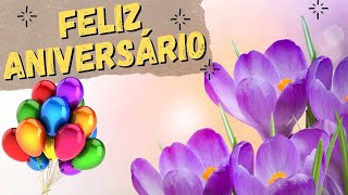 FELIZ ANIVERSÁRIO  Belíssima MENSAGEM PARA ANIVERSARIANTE [upl. by Staford]