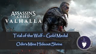 ASSASSINS CREED VALHALLA MASTERY CHALLENGE DLC  ODIN MINE HIDEOUT quotTRIAL OF THE WOLFquot GOLD MEDAL [upl. by Aimekahs199]