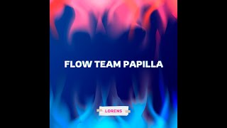 Lorens  Flow Team Papilla  Official Video Lyric [upl. by Nylad872]