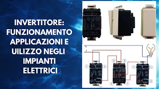 Invertitore Funzionamento applicazioni e utilizzo negli impianti elettrici [upl. by Marelya]