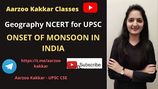 NCERT Geography Class 11th  Onset of Monsoon in India  By Aarzoo Kakkar Mam [upl. by Linus]