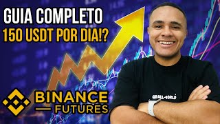 BINANCE FUTURES 2024  Como Operar do Básico ao Avançado Guia Completo INICIANTES [upl. by Hutt284]