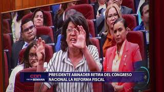 Presidente Abinader retira del Congreso Nacional reforma fiscal [upl. by Arramat]