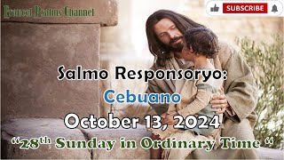 Salmo ResponsoryoOctober 13 2024Cebuano28th Sunday in Ordinary Time [upl. by Gris]