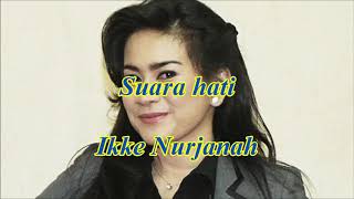 Suara hati by Ikke Nurjanah [upl. by Anastasia]