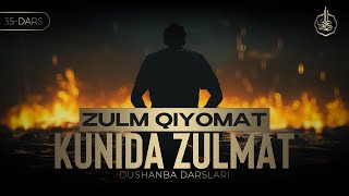 Zulmqiyomat kunida zulmatlardir  35Dars  Shayx Abduvali Qori [upl. by Eimmas]