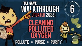 Oxygen Not Included Full Walkthrough Part 6 2023 [upl. by Ttocserp]