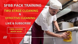 SFBB Pack Training The Power of Two Stage Cleaning in Food Safety [upl. by Pillihpnhoj]