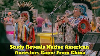 Study Reveals Native American Ancestors Came From China [upl. by Adnamas]