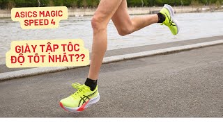 Liệu đây có phải là đôi giày Luyện tập Tốc độ tốt nhất  Asics Magic Speed 4 [upl. by Sue]