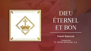 Dieu éternel et bon  Chorale Laetare [upl. by Ynomrah]