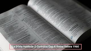 La Biblia Hablada 2 Corintios Cap 6 Reina Valera 1960 [upl. by Neelyahs]