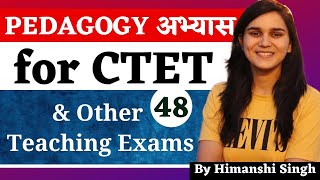 Pedagogy अभ्यास for DSSSB KVS CTET SUPERTET amp Other Teaching Exams by Himanshi Singh  Class48 [upl. by Eellah]