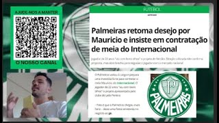 PALMEIRAS EM BUSCA DE MAIS UM REFORÃ‡O PARA ESSA TEMPORADA O MEIA MAURÃCIO DO INTER [upl. by Philbrook768]