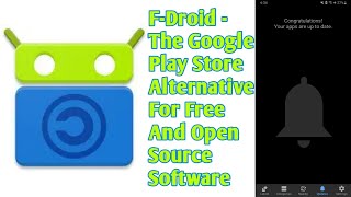 HOW TO USE FDROID TO DOWNLOAD AND UPDATE FREE AND OPEN SOURCES APPS ON ANDROID PLATFORMS [upl. by Limaj]