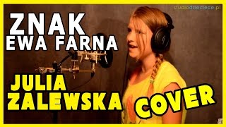 Znak  Ewa Farna cover by Julia Zalewska [upl. by Stephannie539]