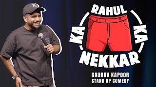 RAHUL KA NEKKAR  Gaurav Kapoor  Stand Up Comedy  Audience Interaction [upl. by Quickel338]