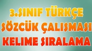 Sözcük Çalışması ve Kelime Sıralaması 3Sınıf Türkçe [upl. by Marozik77]