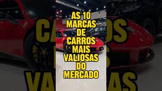 As 10 marcas de carros mais valiosas do mundo curiosidades fatoscuriosos carros ferrari honda [upl. by Sivolc339]