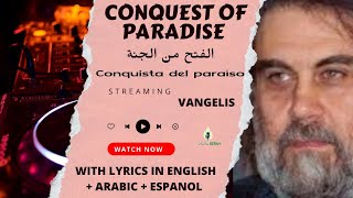 Vangelis  Conquest of Paradise  Cover  Lyrics in English  Arabic  Espanol Subtitles [upl. by Aluin]