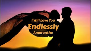 I Will Love You Endlessly ❤️ Amaranthe Lyrics  One of the best Love songs Ever ❤️ [upl. by Baugh]