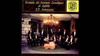 SIN TI MI VIDA NO VALE NADA  RONDALLA TEC SALTILLO [upl. by Chase]