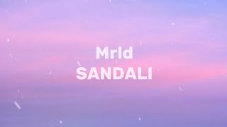 SANDALI  Mrld Lyrics [upl. by Key247]