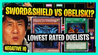 SWORD  SHIELD VS OBELISK NEGATIVE IQ PLAYS Yugioh Low Rated Duelists 38 Funny YUGIOH Moments [upl. by Yesnyl]