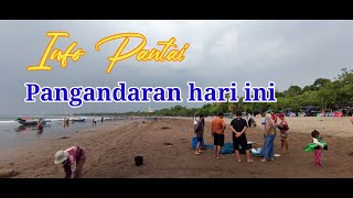 Situasi pantai pangandaran hari ini sabtu 16 november 2024 [upl. by Rhoads]