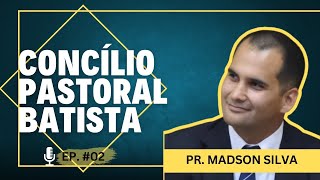 LIVE 02 Concílio pastor Batista Pr Madson Silva [upl. by Anyah]