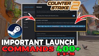 CS2 IMPORTANT Steam Launch COMMANDS For FPS Boost [upl. by Tedder187]