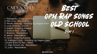 Lakas Maka Throwback Childhood Days  OPM Rap Songs Old School Part 1 [upl. by Mcnamee677]